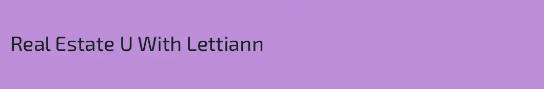 Real Estate U With Lettiann